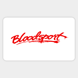 Bloodsport Magnet